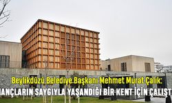 ÇALIK: İnançların saygıyla yaşandığı bir kent için çalıştık