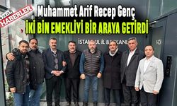 Muhammet Arif Recep Genç iki bin emekliyi bir araya getirdi