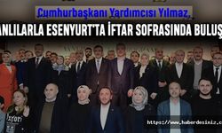 Cumhurbaşkanı Yardımcısı Yılmaz, Vanlılarla Esenyurt'ta İftar Sofrasında Buluştu