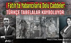 Fatih'te Yabancılarla Dolu Caddeler: Türkçe Tabelalar Kayboluyor