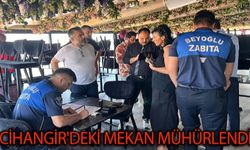 Cihangir'deki Mekan Mühürlendi