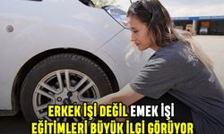Erkek İşi Değil Emek İşi Eğitimleri Büyük İlgi Görüyor
