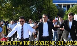 Esenyurt’ta Toplu Sözleşme Kutlaması