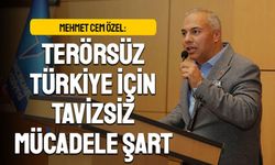 Terörsüz Türkiye için tavizsiz mücadele şart