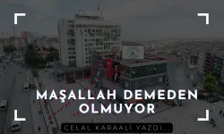 Maşallah Demeden Olmuyor