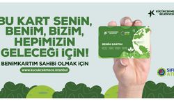 Küçükçekmece’de “Benim Kartım” Dönemi Başladı