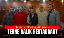 Lezzet ve Samimiyetin Adresi: Tekne Balık Restaurant
