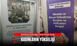 "Emeğin Gücüyle Üretiyoruz" Sergisi Kartal'da