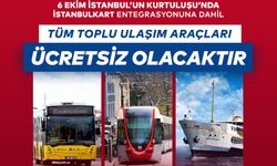 6 EKİM’DE İSTANBUL’DA TOPLU ULAŞIM ÜCRETSİZ OLACAK