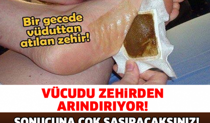 VÜCUDU ZEHİRDEN ARINDIRIYOR! MUTLAKA DENEYİN VE MUCİZEYE ŞAHİT OLUN..!