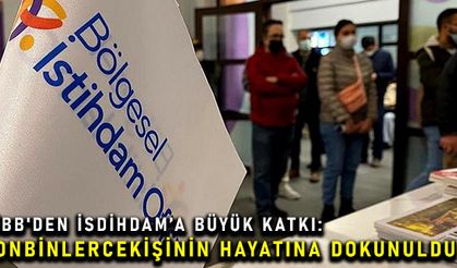 İBB'den İsdihdam’a büyük katkı: Onbinlerce kişinin hayatına dokunuldu