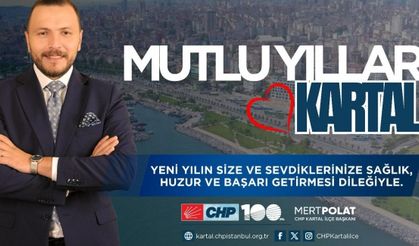 CHP Kartal ilçe başkanı Mert Polat'dan yeni yıl mesajı