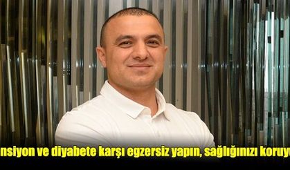 Tansiyon ve diyabete karşı egzersiz yapın, sağlığınızı koruyun