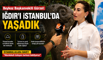 Beykoz Başkanvekili Gürzel: "Iğdır'ın Kültürünü İstanbul'da Yaşadık"