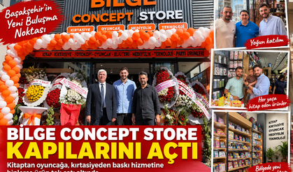 BAŞAKŞEHİR’DE BİLGE CONCEPT STORE KAPILARINI AÇTI
