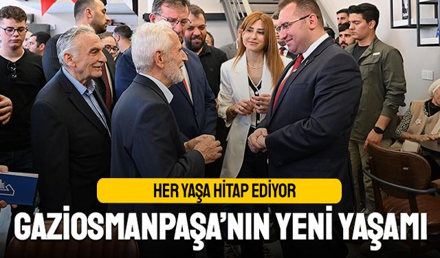 Her yaşa hitap eden Yaşam Merkezi Gaziosmanpaşa’da açıldı