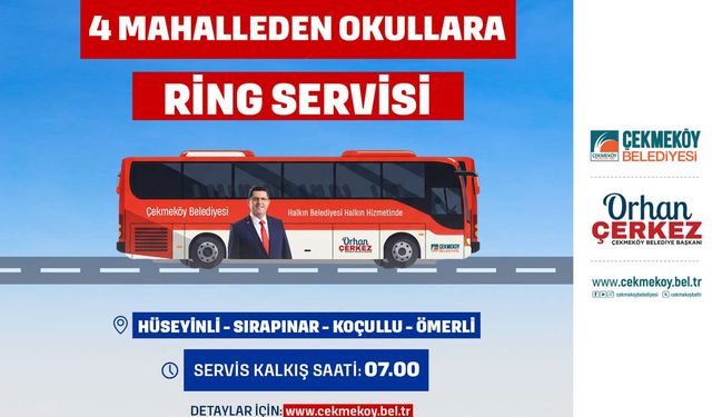 Çekmeköy'de 4 Mahalleden Okullara Ring Servisi