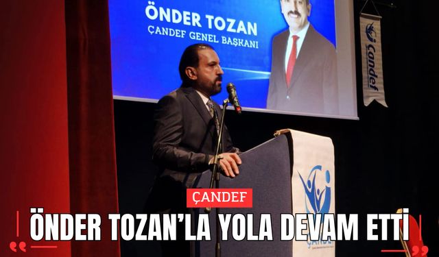 ÇANDEF Önder Tozan’la yola devam etti