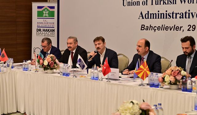 Türk Dünyası Belediyeleri Bahçelievler’de buluştu