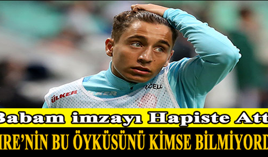EMRE’NİN BU ÖYKÜSÜNÜ KİMSE BİLMİYORDU...