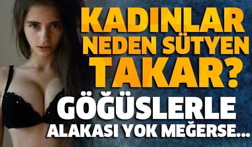 KADINLAR NEDEN SÜDYEN TAKAR? GÖĞÜSLERLE ALAKASI YOK MEĞERSE...

GALERİ&#039;NİN DEVAMI İÇİN TIKLAYIN..!
