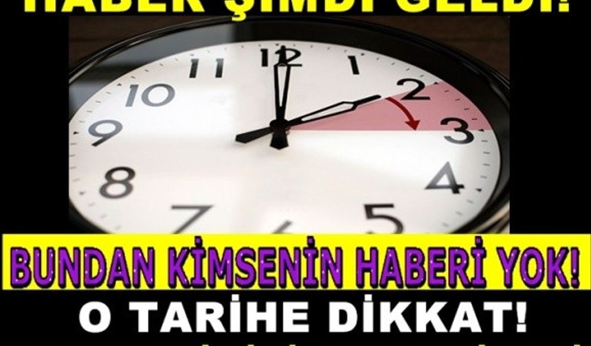 DİKKAT... SAATLERİNİZİ BİR SAT İLERİ ALMAYI UNUTMAYIN!

GALERİ&#039;NİN DEVAMI İÇİN TIKLAYIN..!