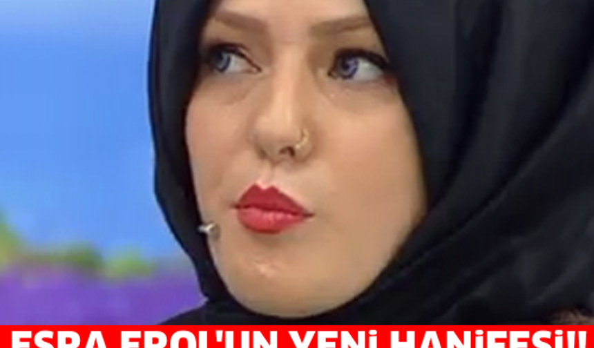 ESRA EROL&#039;UN YENİ HANİFE&#039;Sİ!! TÜRKİYE BU GELİN ADAYINI KONUŞUYOR!