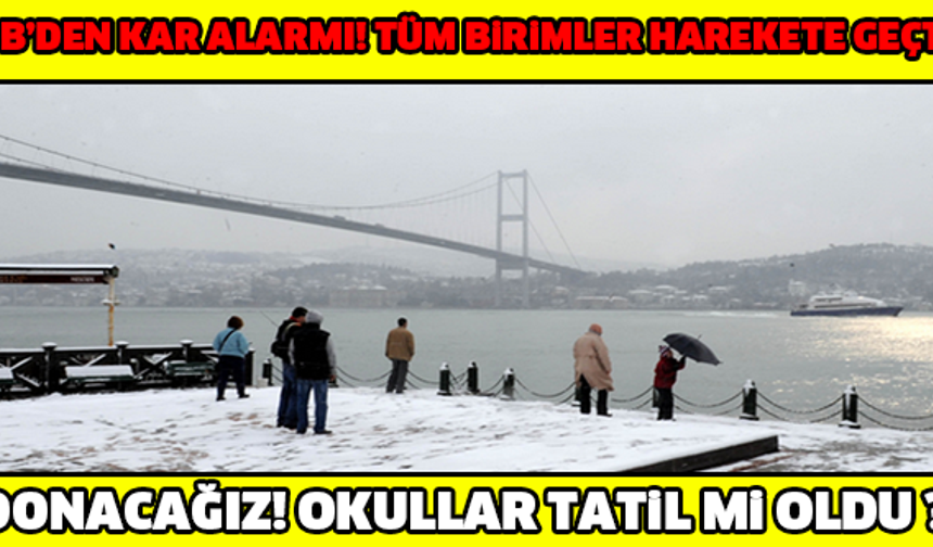 DONACAĞIZ ! İSTANBUL&#039;DA OKULLAR TATİL Mİ ? YOĞUN KAR YAĞIŞI...

GALERİ&#039;NİN DEVAMI İÇİN TIKLAYIN...