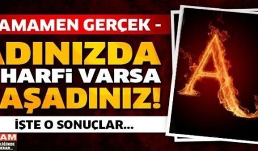 İSİMLERİN BAŞ HARFLERİNE GÖRE KARAKTER ANALİZİ!

detaylar için galeriye devam et...