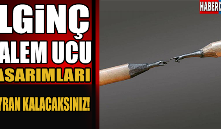 İlginç kalem ucu tasarımları

GALERİNİN DEVAMINI GÖRMEK İÇİN TIKLAYIN...