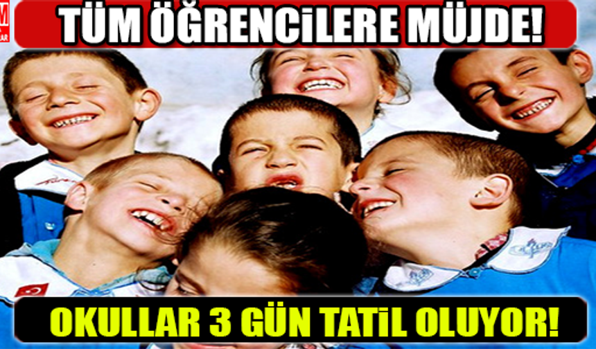 TÜM ÖĞRENCİLERE MÜJDE! OKULLAR 3 GÜN TATİL OLUYOR!

HABERİN DEVAMI İÇİN TIKLAYIN...