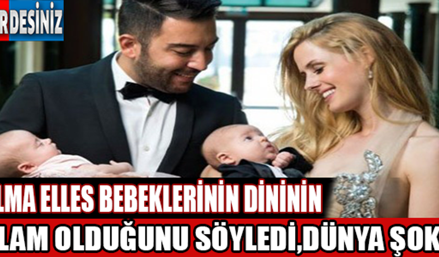Wilma Elles bebeklerinin dinini İslam olduğunu söyledi dünya şokta!!!