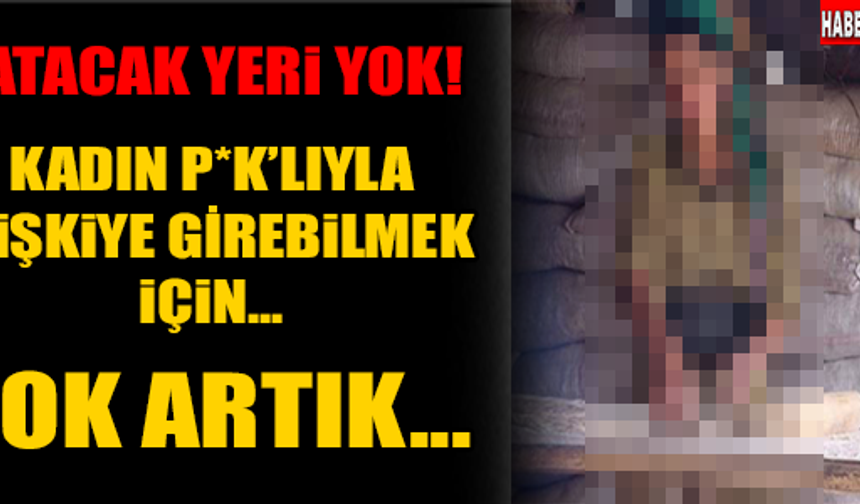 KADIN P*K&#039;LI İLE İLİŞKİYE GİREBİLMEK İÇİN...

HABERİN DEVAMI İÇİN TIKLAYIN...