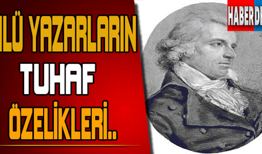 FRIEDRICH SCHILLER Onun yazı masası üzerinde ekşi ya da çürük elma bulunurmuş. Yazar elmayı sık sık koklamaktan hep hoşlanırmış. Bu koku ona yağmurdan sonra bir ormanda; otlar yapraklar arasındaymış duygusunu veririmiş. Böylece içinde bulunduğu ortamın havasından uzaklaşıp bir düş evresine girermiş. Bu tutkusu nedeniyle banyoda su içinde yazdığı da olurmuş.