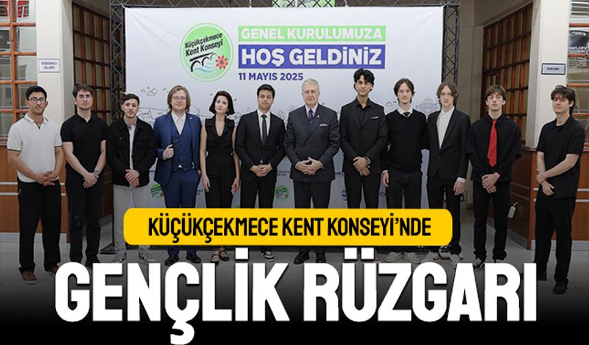 Küçükçekmece Kent Konseyi’nde gençlik rüzgarı