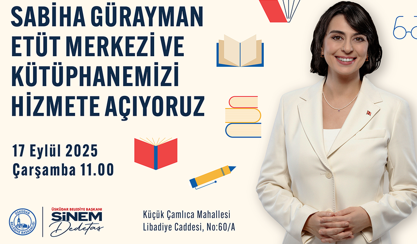 SABİHA GÜRAYMAN ETÜT MERKEZİ VE KÜTÜPHANESİ AÇILIYOR
