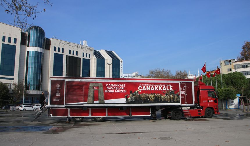 Çanakkale Savaşları Mobil Müzesi, Kartal Meydanı'nda Ziyarete Açıldı