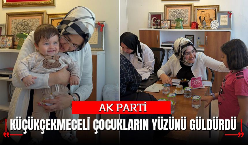 AK Parti, Küçükçekmeceli Çocukların Yüzü Güldürdü