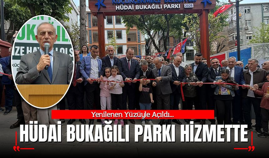 Küçükçekmece Hüdai Bukağılı Parkı Yenilenen Yüzüyle Hizmete Başladı
