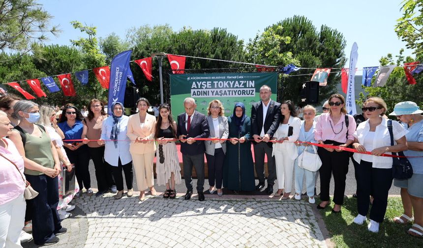Küçükçekmece'de Ayşe Tokyaz'ın Adı Parkta Yaşayacak