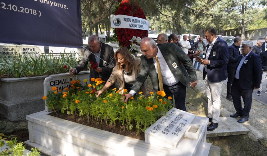 Kartal Belediyesi’nin unutulmayan ismi Cemal Şahan kabri başında anıldı
