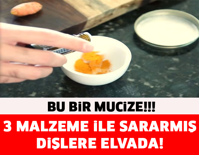 SARARMIŞ DİŞLERE ELVEDA DİYECEĞİNİZ 3 MALZEMELİ MUCİZE..!